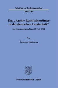 Cover Das »Archiv Rechtsaltertümer in der deutschen Landschaft«