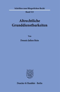 Cover Altrechtliche Grunddienstbarkeiten