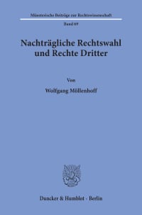 Cover Nachträgliche Rechtswahl und Rechte Dritter