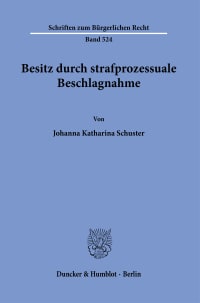 Cover Besitz durch strafprozessuale Beschlagnahme