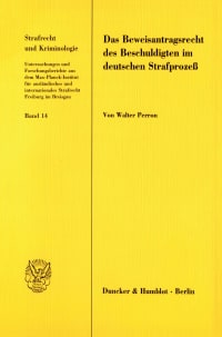 Cover Das Beweisantragsrecht des Beschuldigten im deutschen Strafprozeß