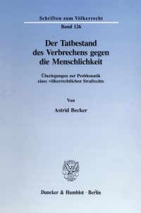 Cover Der Tatbestand des Verbrechens gegen die Menschlichkeit