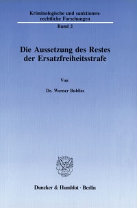 Cover Die Aussetzung des Restes der Ersatzfreiheitsstrafe