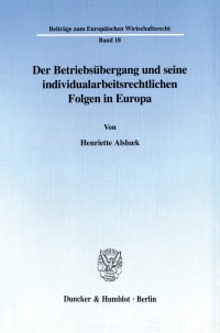 Cover Der Betriebsübergang und seine individualarbeitsrechtlichen Folgen in Europa