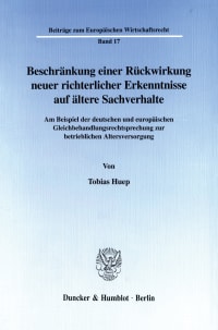 Cover Beschränkung einer Rückwirkung neuer richterlicher Erkenntnisse auf ältere Sachverhalte