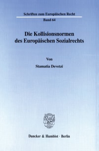 Cover Die Kollisionsnormen des Europäischen Sozialrechts