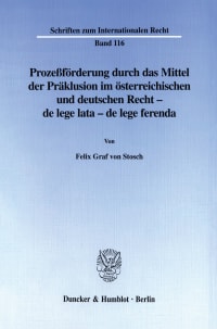 Cover Prozeßförderung durch das Mittel der Präklusion im österreichischen und deutschen Recht -