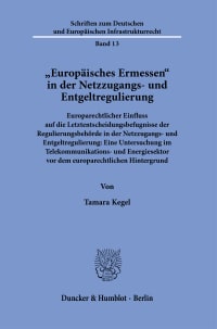 Cover »Europäisches Ermessen« in der Netzzugangs- und Entgeltregulierung