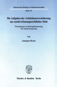 Cover Die Aufgaben der Arbeitslosenversicherung aus sozialverfassungsrechtlicher Sicht