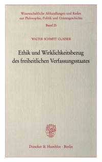 Cover Ethik und Wirklichkeitsbezug des freiheitlichen Verfassungsstaates