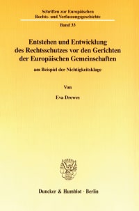 Cover Entstehen und Entwicklung des Rechtsschutzes vor den Gerichten der Europäischen Gemeinschaften