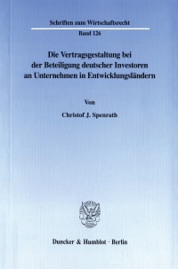 Cover Die Vertragsgestaltung bei der Beteiligung deutscher Investoren an Unternehmen in Entwicklungsländern