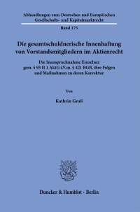 Cover Die gesamtschuldnerische Innenhaftung von Vorstandsmitgliedern im Aktienrecht