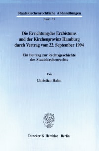 Cover Die Errichtung des Erzbistums und der Kirchenprovinz Hamburg durch Vertrag vom 22. September 1994