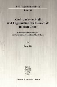 Cover Konfuzianische Ethik und Legitimation der Herrschaft im alten China