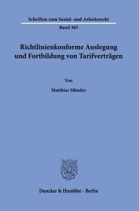 Cover Richtlinienkonforme Auslegung und Fortbildung von Tarifverträgen