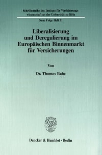 Cover Liberalisierung und Deregulierung im Europäischen Binnenmarkt für Versicherungen