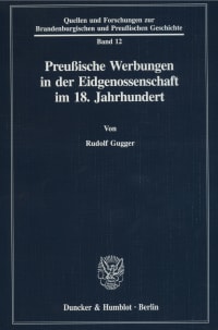 Cover Preußische Werbungen in der Eidgenossenschaft im 18. Jahrhundert