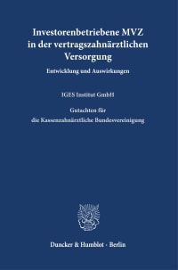 Cover Investorenbetriebene MVZ in der vertragszahnärztlichen Versorgung