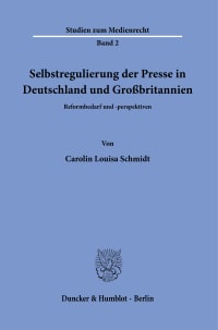 Cover Selbstregulierung der Presse in Deutschland und Großbritannien