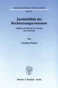 Cover Justitiabilität des Rechtsetzungsermessens