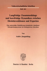 Cover Langfristige Zusammenhänge und kurzfristige Dynamiken zwischen Direktinvestitionen und Exporten