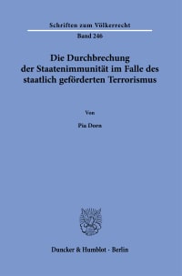 Cover Die Durchbrechung der Staatenimmunität im Falle des staatlich geförderten Terrorismus