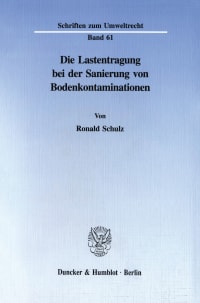 Cover Die Lastentragung bei der Sanierung von Bodenkontaminationen