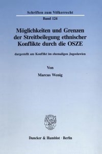 Cover Möglichkeiten und Grenzen der Streitbeilegung ethnischer Konflikte durch die OSZE,