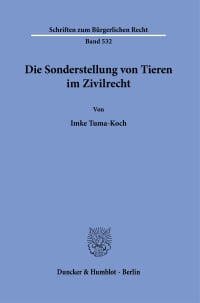 Cover Die Sonderstellung von Tieren im Zivilrecht