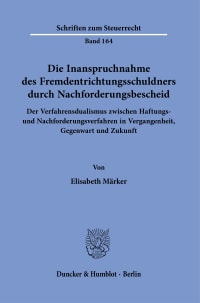 Cover Die Inanspruchnahme des Fremdentrichtungsschuldners durch Nachforderungsbescheid