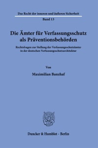 Cover Die Ämter für Verfassungsschutz als Präventionsbehörden