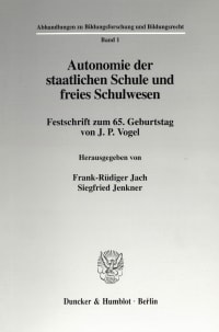 Cover Autonomie der staatlichen Schule und freies Schulwesen