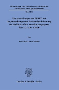 Cover Die Auswirkungen des BilRUG auf die phasenkongruente Dividendenaktivierung im Hinblick auf die Ausschüttungssperre des § 272 Abs. 5 HGB