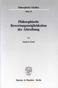 Cover Philosophische Bewertungsmöglichkeiten der Abtreibung