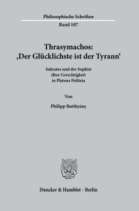 Cover Thrasymachos: ›Der Glücklichste ist der Tyrann‹