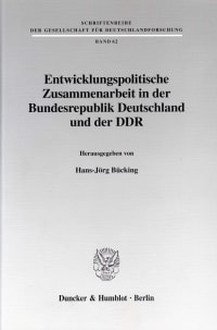 Cover Entwicklungspolitische Zusammenarbeit in der Bundesrepublik Deutschland und der DDR