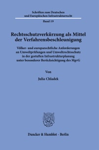 Cover Rechtsschutzverkürzung als Mittel der Verfahrensbeschleunigung