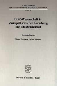 Cover DDR-Wissenschaft im Zwiespalt zwischen Forschung und Staatssicherheit