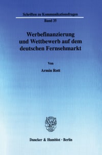 Cover Werbefinanzierung und Wettbewerb auf dem deutschen Fernsehmarkt