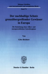 Cover Der nachhaltige Schutz grenzübergreifender Gewässer in Europa