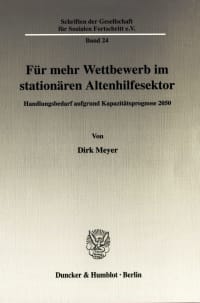 Cover Für mehr Wettbewerb im stationären Altenhilfesektor