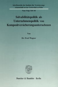 Cover Solvabilitätspolitik als Unternehmenspolitik von Kompositversicherungsunternehmen