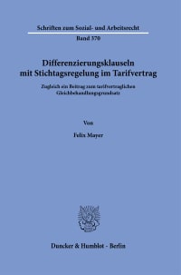 Cover Differenzierungsklauseln mit Stichtagsregelung im Tarifvertrag