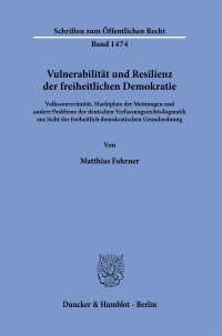 Cover Vulnerabilität und Resilienz der freiheitlichen Demokratie