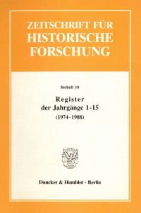 Cover Register der Jahrgänge 1 - 15 der Zeitschrift für Historische Forschung (1974 - 1988)