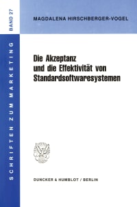 Cover Die Akzeptanz und die Effektivität von Standardsoftwaresystemen