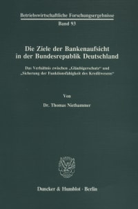 Cover Die Ziele der Bankenaufsicht in der Bundesrepublik Deutschland