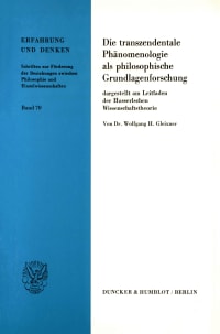 Cover Die transzendentale Phänomenologie als philosophische Grundlagenforschung,
