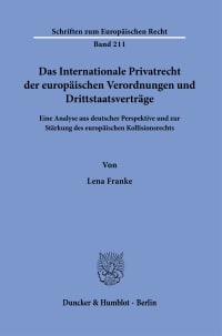 Cover Das Internationale Privatrecht der europäischen Verordnungen und Drittstaatsverträge